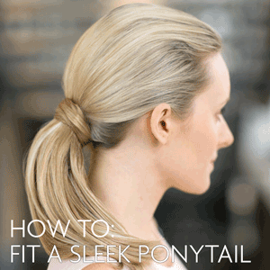 Fitting the sleek ponytail: Tutorial